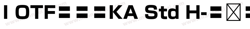I OTF新楷書KA Std H字体转换